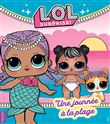 L.O.L. Surprise! - Une journée à la plage