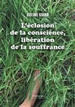 L'éclosion de la conscience, libération de la souffrance