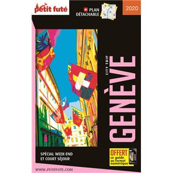 Guide Genève 2020-2021 City trip Petit Futé
