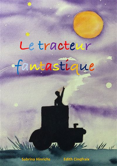 Le tracteur fantastique