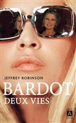 Bardot, deux vies