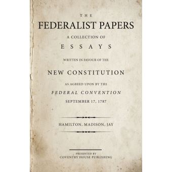 The Federalist Papers - 1