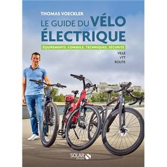 Le guide du v lo lectrique broch Thomas Voeckler Livre tous