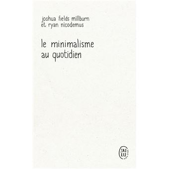 Le minimalisme au quotidien