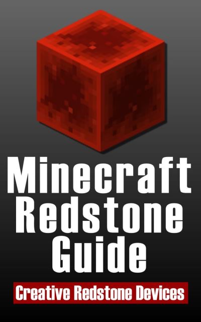 Minecraft Redstone Guide Amazing Creative Redstone Devices Ebook Epub Spc Books Achat Ebook Fnac