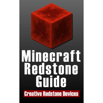 Minecraft Redstone Guide Amazing Creative Redstone Devices Ebook Epub Spc Books Achat Ebook Fnac