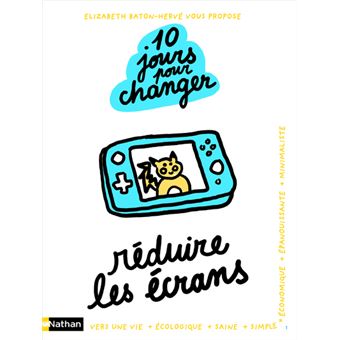 Réduire les écrans - 10 jours pour changer