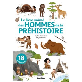 Le livre animé des hommes de la préhistoire