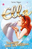 Ella - Vacances sous surveillance