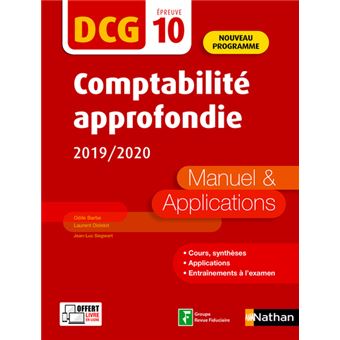 Comptabilité approfondie 2019/2020 - DCG - Epreuve 10 - Manuel et applications 2019