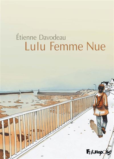 Lulu femme nue - Coffret 2 volumes Tome 1 et Tome 2 - Lulu femme nue - Etienne Davodeau - cartonné - Achat Livre | fnac