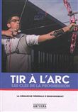 Tir à l'arc - Les clés de la progression