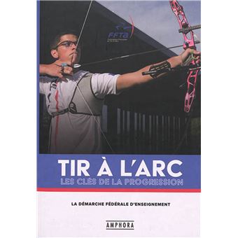 Tir à l'arc - Les clés de la progression