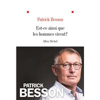 Est-ce ainsi que les hommes vivent ?