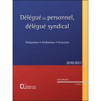 Délégué du personnel, délégué syndical