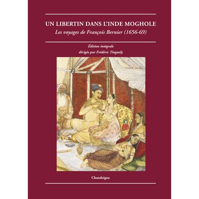 Un libertin dans l'Inde moghole