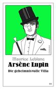 ARSÈNE LUPIN - DIE GEHEIMNISVOLLE VILLA