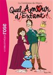 La Comtesse de Ségur 13 NED - Quel amour d'enfant !