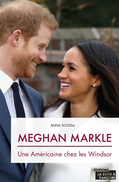 Meghan Markle : une Américaine chez les Windsor