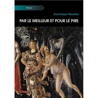 Par le meilleur et pour le pire