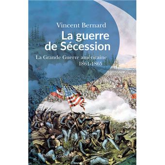 La guerre de Sécession