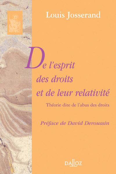 De l'esprit des droits et de leur relativité. Théorie dite de l'abus des droits - Réimpression de la