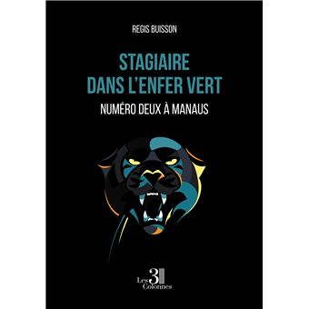 Stagiaire dans l'enfer vert - Numéro deux à Manaus