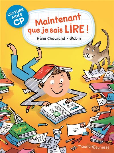 Maintenant que je sais lire Lecture aidée - Rémi Chaurand - broché