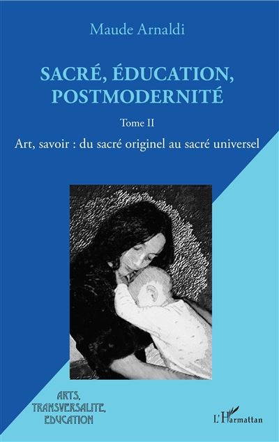 Sacré, éducation, postmodernité - Maude Arnaldi - broché