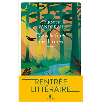 Dans la forêt des larmes