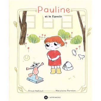 Pauline et le zipoclic