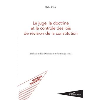 Le juge, la doctrine et le contrôle des lois de révision de la constitution