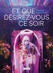 Et que désirez-vous ce soir