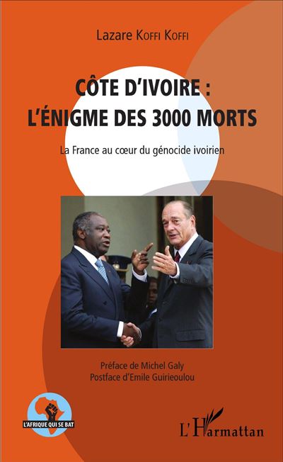 Côte d'Ivoire : l'énigme des 3000 morts - Lazare Koffi Koffi - broché