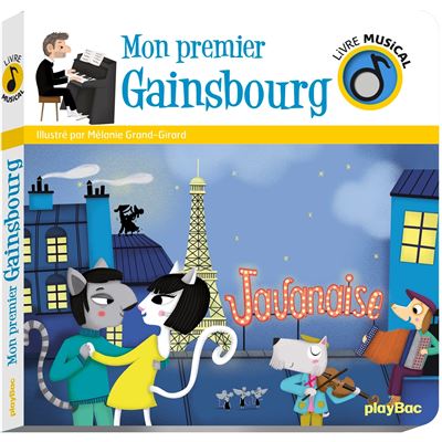 Livre Musical Mon Premier Gainsbourg Cartonne Melanie Grandgirard Achat Livre Fnac Livre Musical Mon Premier Gainsbourg Cartonne Melanie Grandgirard Achat Livre Fnac