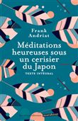 Méditations heureuses sous un cerisier du Japon