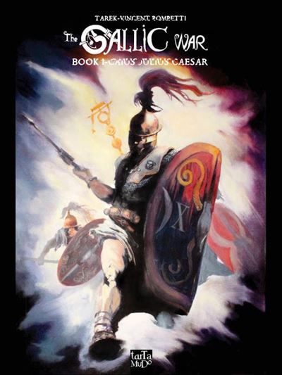 The Gallic Wars - Vincent Pompetti - cartonné