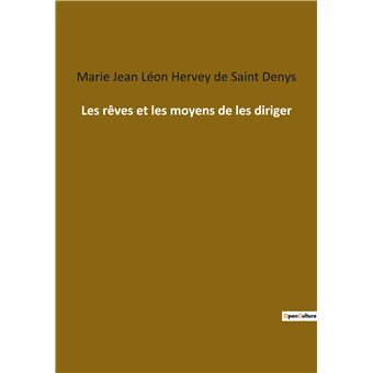 Les rêves et les moyens de les diriger