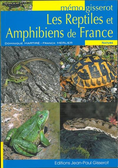 Les reptiles et amphibiens de France