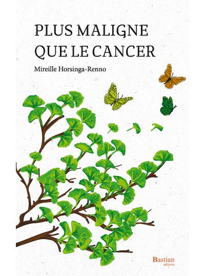 Plus maligne que le cancer
