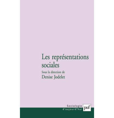 Les Représentations Sociales - Broché - Denise Jodelet, Collectif ...