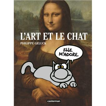 Le Chat Nouvelle Edition Augmentee L Art Et Le Chat Philippe Geluck Philippe Geluck Philippe Geluck Cartonne Achat Livre Fnac