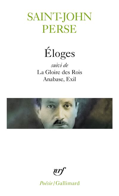 Eloges suivi de La gloire des rois Anabase Exil