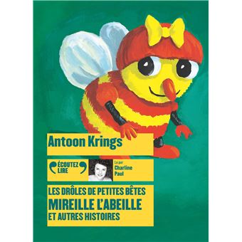 Les Drôles de Petites Bêtes - Mireille l'Abeille et autres histoires