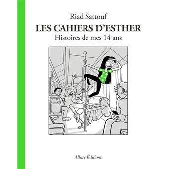 Les cahiers d'EstherLes Cahiers d'Esther - tome 5 Histoires de mes 14 ans