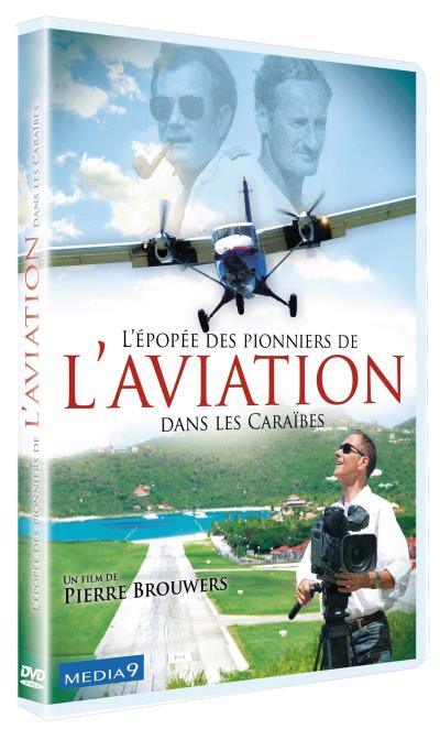 L'Epopée des pionniers de l'aviation dans les Caraïbes DVD
