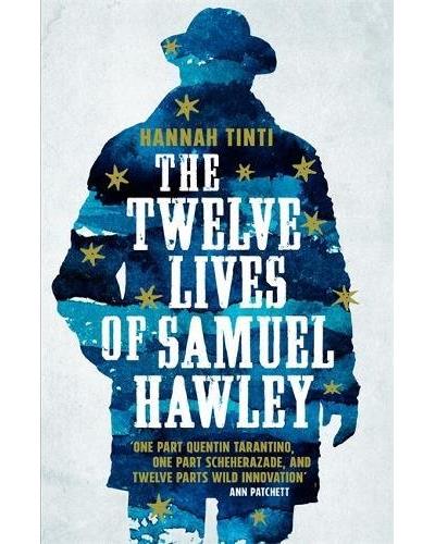 The twelve lives of Samuel Hawley - Hannah Tinti - broché