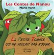 La Tomate qui ne voulait pas rougir