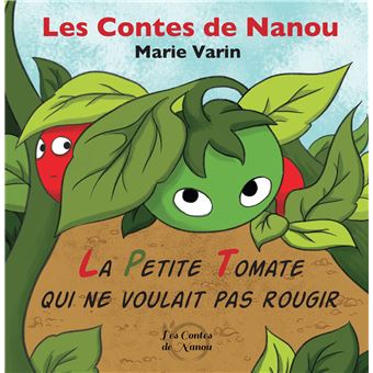 La Tomate qui ne voulait pas rougir