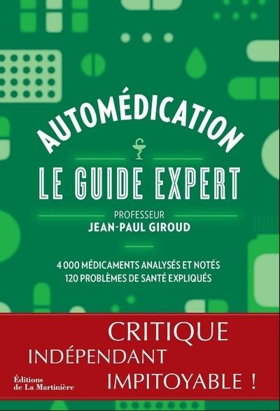 Automédication. Le Guide expert (nvelle éd) - Jean-Paul Giroud - broché